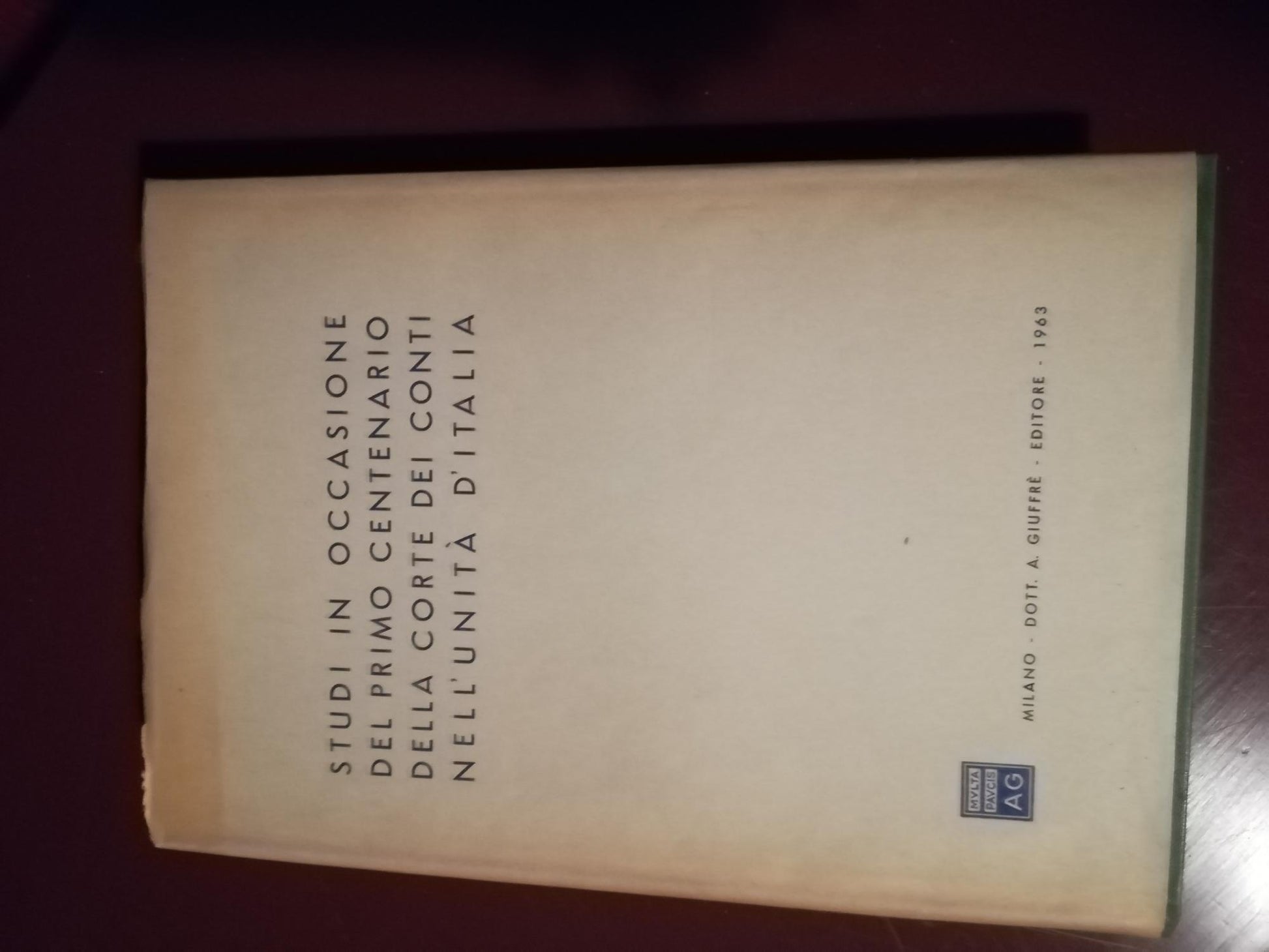 Studi in occasione del primo centenario della Corte dei Corti nell'Unità d'Italia - copertina