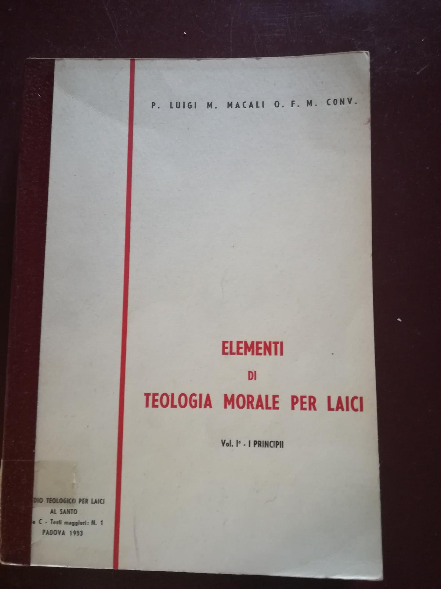 Elementi di teologia morale per laici. Volume I°: I principii - copertina