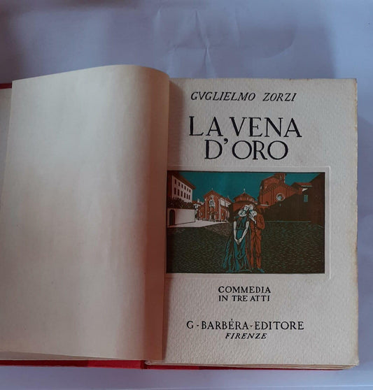 La vena d'oro. Commedia in tre atti - copertina