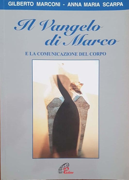 Il Vangelo di Marco e la comunicazione del corpo - copertina