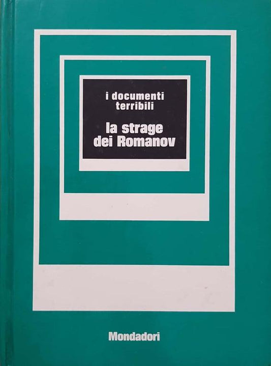 I documenti terribili, la strage dei Romanov - copertina