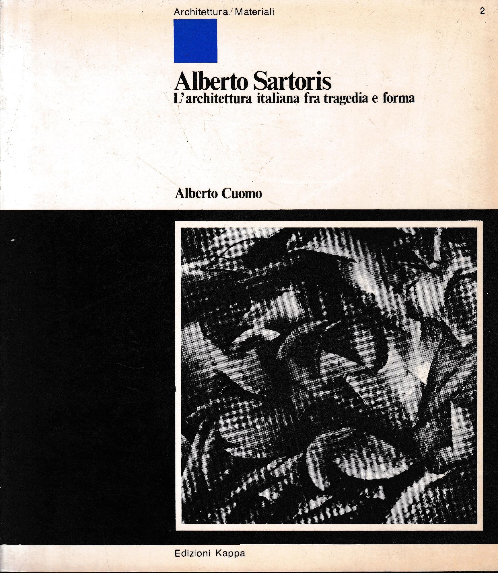 Alberto Sartoris. L'architettura italiana fra tragedia e forma - copertina