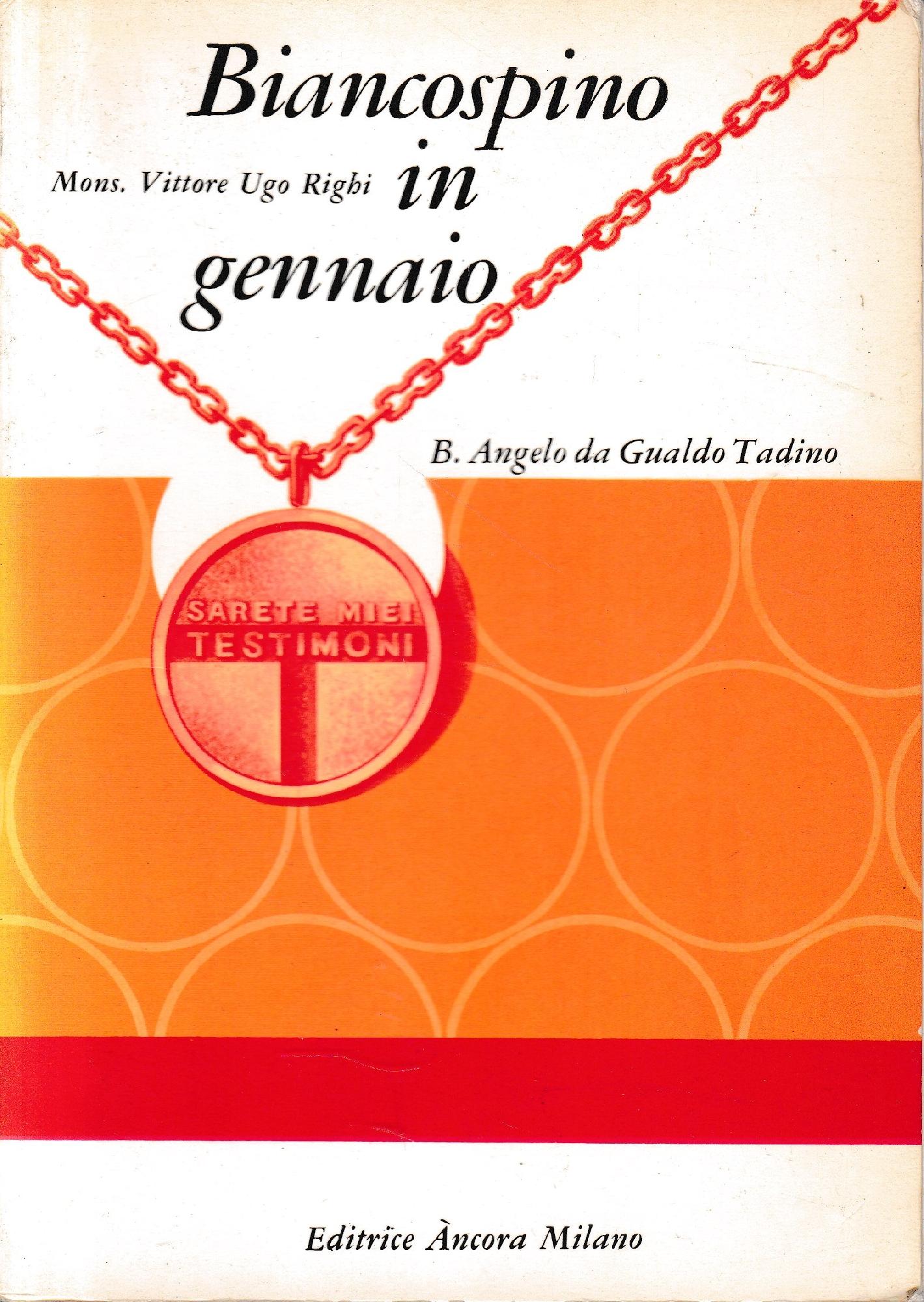 Biancospino in gennaio. Vita del Beato Angelo da Gualdo Tadino 1270-1324 - copertina