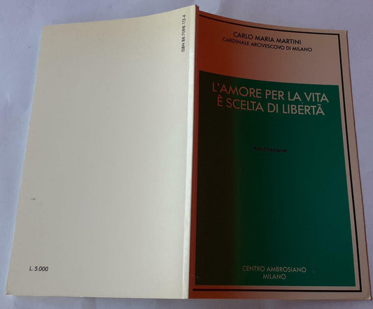 L' amore per la vita e scelta di liberta : meditazione - copertina