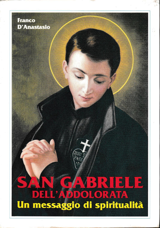 San Gabriele dell'Addolorata: un messaggio di spiritualità - copertina