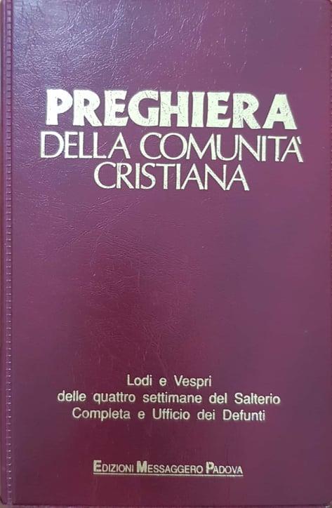 La preghiera della comunità cristiana. Lodi e vespri delle quattro settimane, Compieta e Ufficio dei defunti - copertina