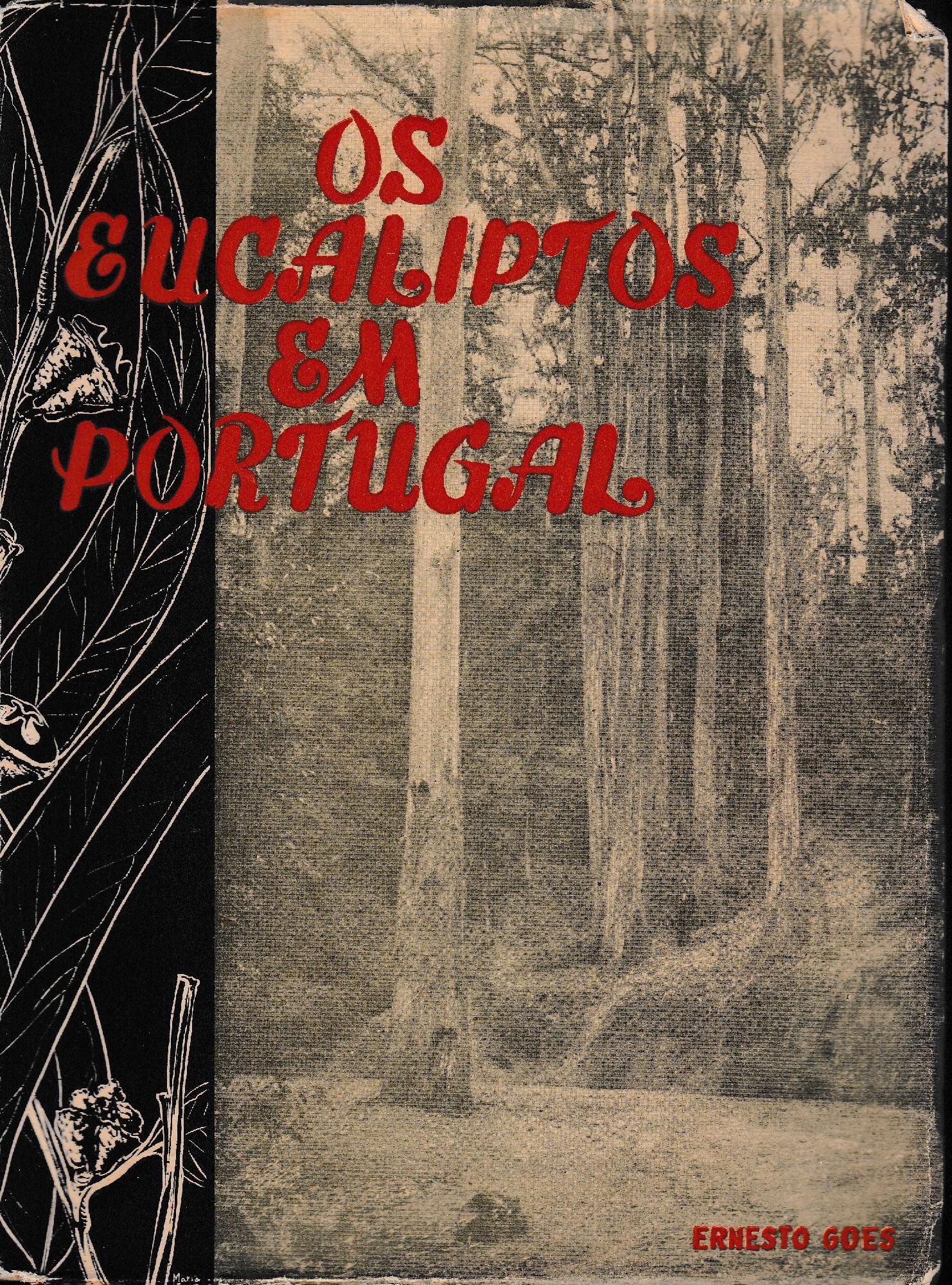 Os eucaliptos em Portugal. Identificacao e monografia de 90 espécies,  I° volume. - copertina