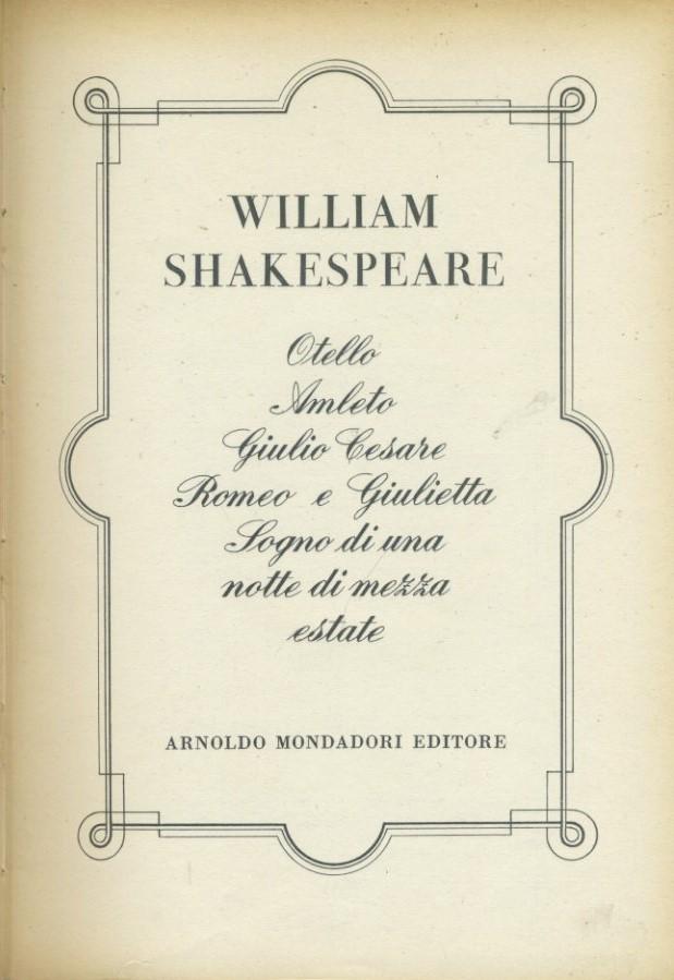 Otello. Amleto. Giulio Cesare. Romeo e Giulietta. Sogno di una notte di mezza estate - copertina