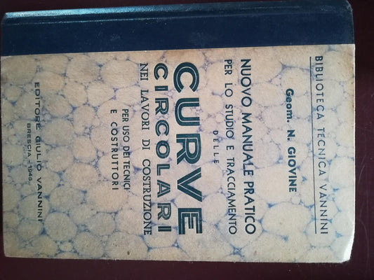 Nuovo manuale pratico per lo studio e tracciamento delle curve circolari nei lavori di costruzione - copertina