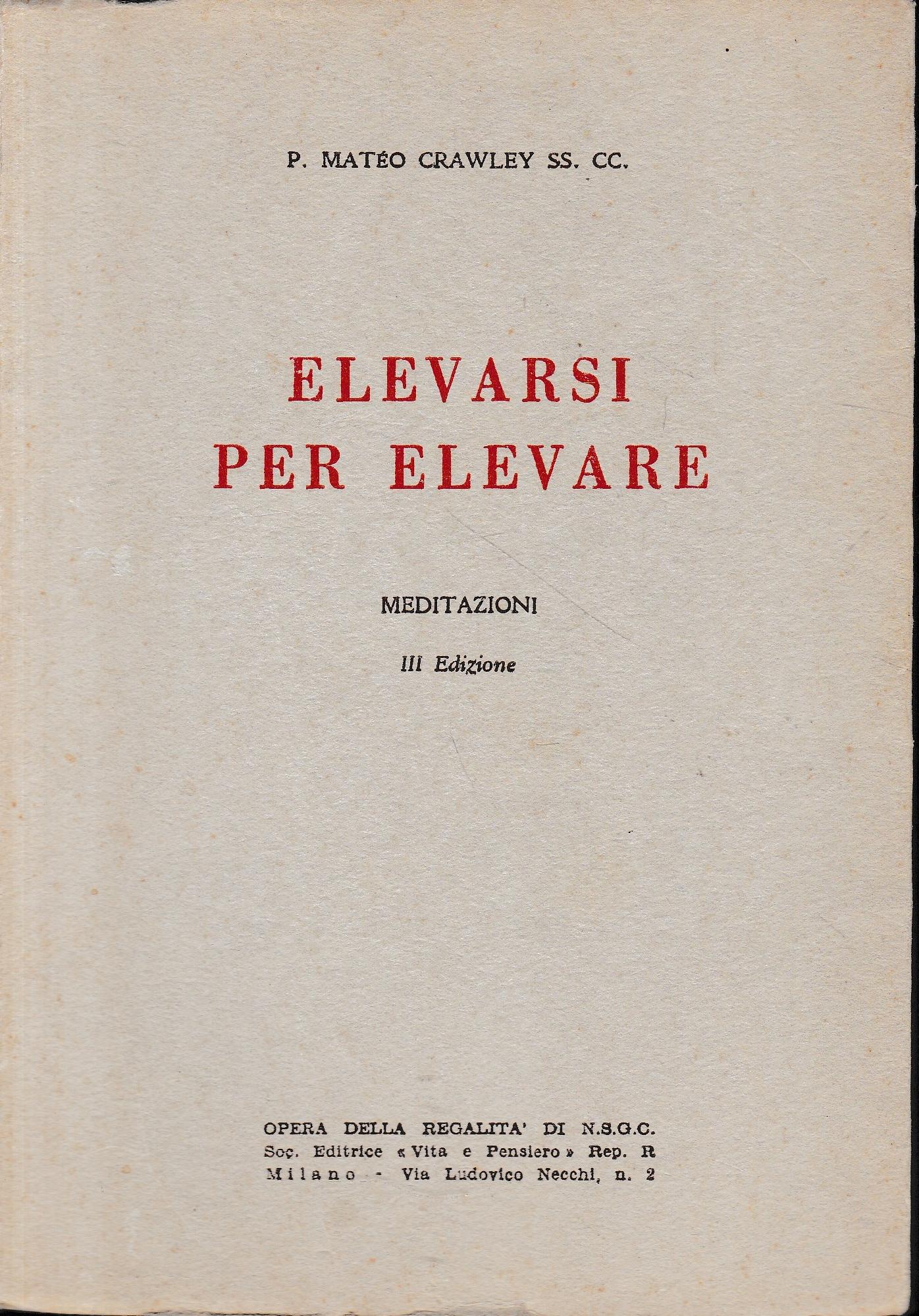 Elevarsi per elevare. Meditazioni - copertina