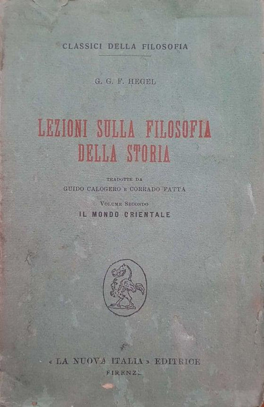 Lezione sulla filosofia della storia. Volume secondo - copertina