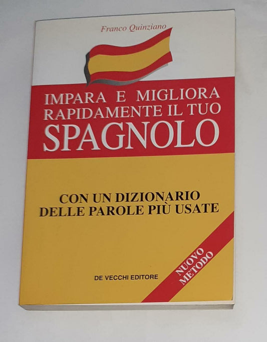 Impara e migliora rapidamente il tuo spagnolo. Con un dizionario delle parole più usate - copertina
