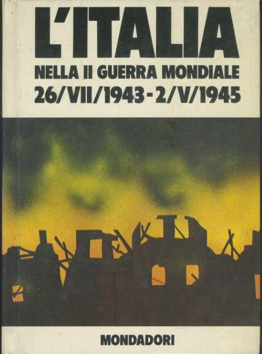L'Italia nella II guerra mondiale. 26/VII/1943 -2/V/1945 - copertina