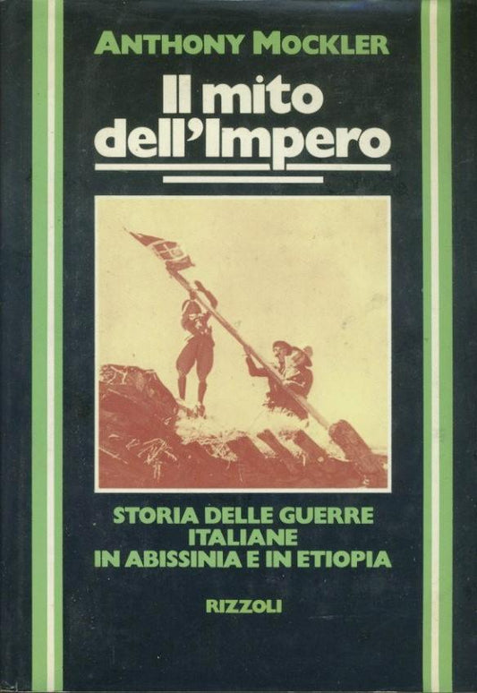 Il mito dell'impero. Storia delle guerre italiane in Abissinia e in Etiopia - copertina