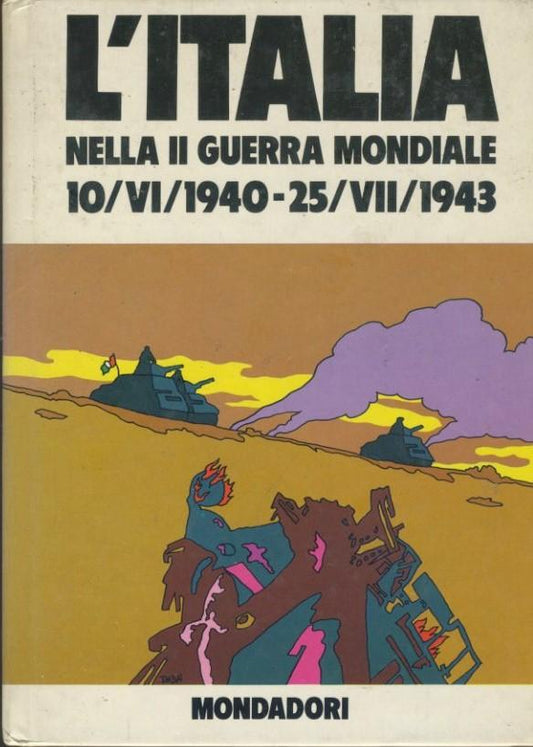 L'Italia nella II guerra mondiale 10/VI/1940- 25/VII/1943 - copertina