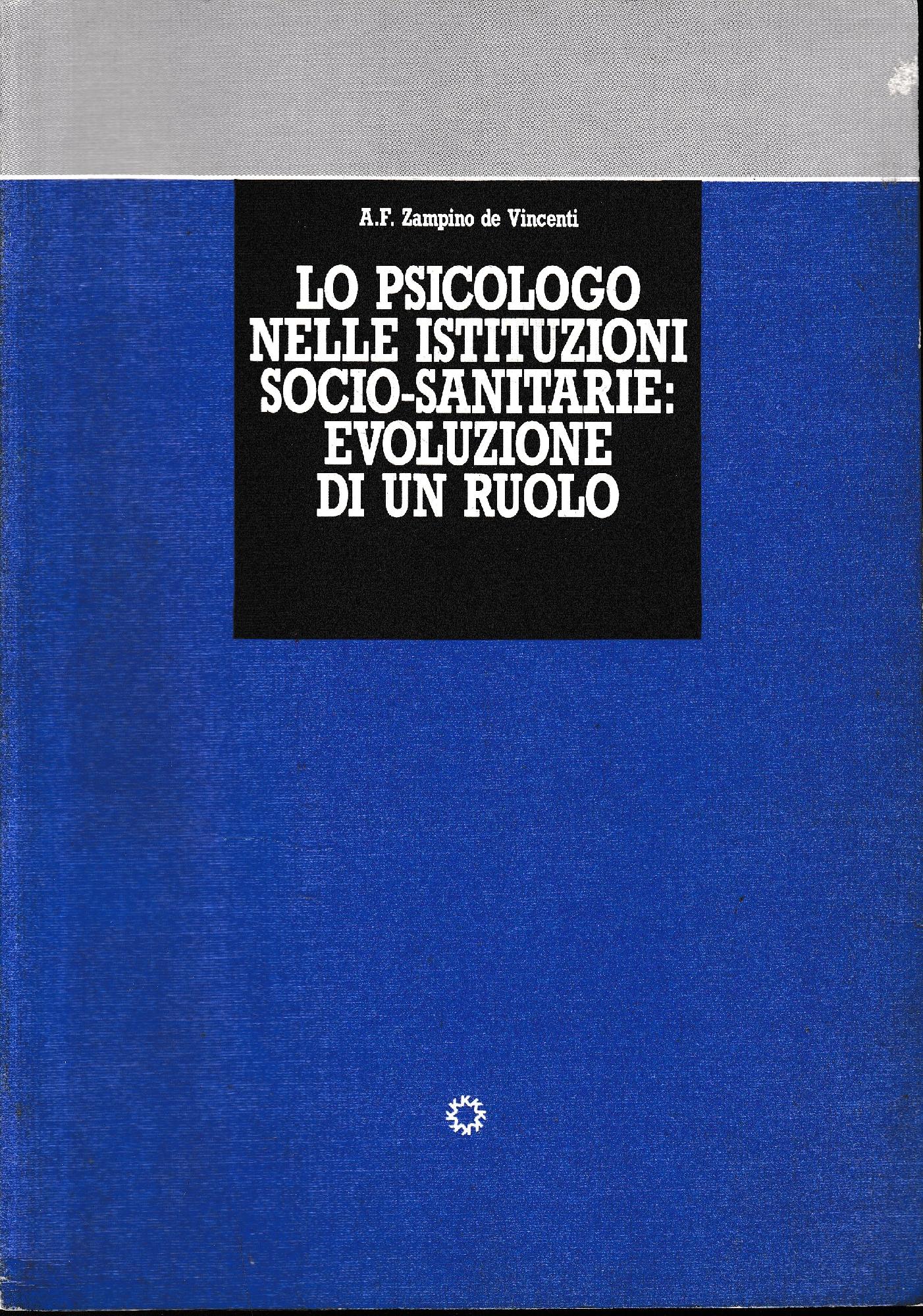 Lo psicologo nelle istituzioni socio-sanitarie. Evoluzione di un ruolo - copertina