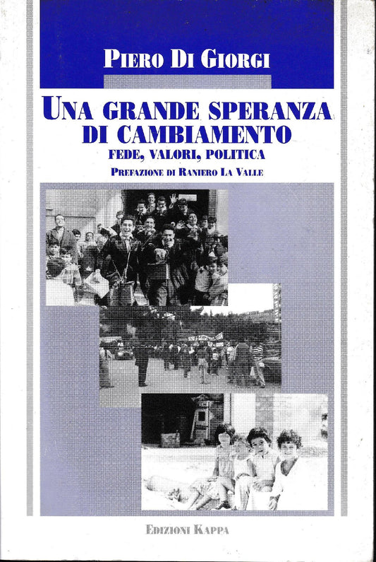 Una grande speranza di cambiamento. Fede, valori, politica - copertina