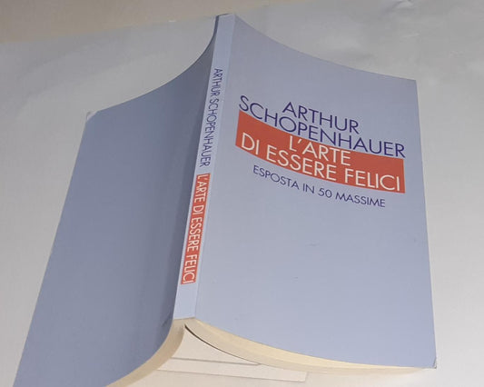 L'arte di essere felici. Esposta in 50 massime - copertina