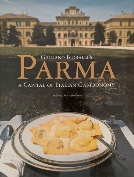 Giuliano Bugialli's Parma. A capital of Italian gastronomy - copertina