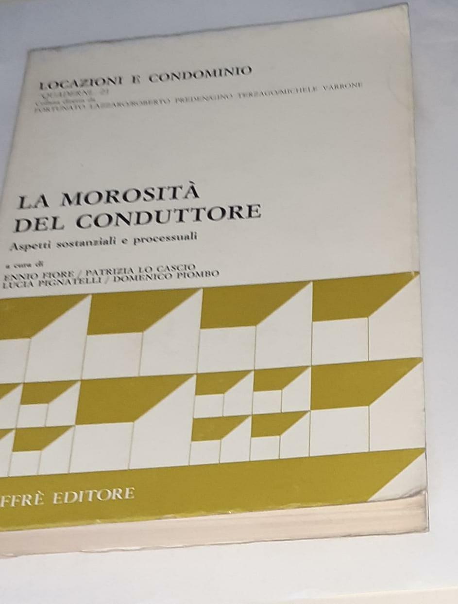 La morosità del conduttore. Aspetti sostanziali e processuali - copertina