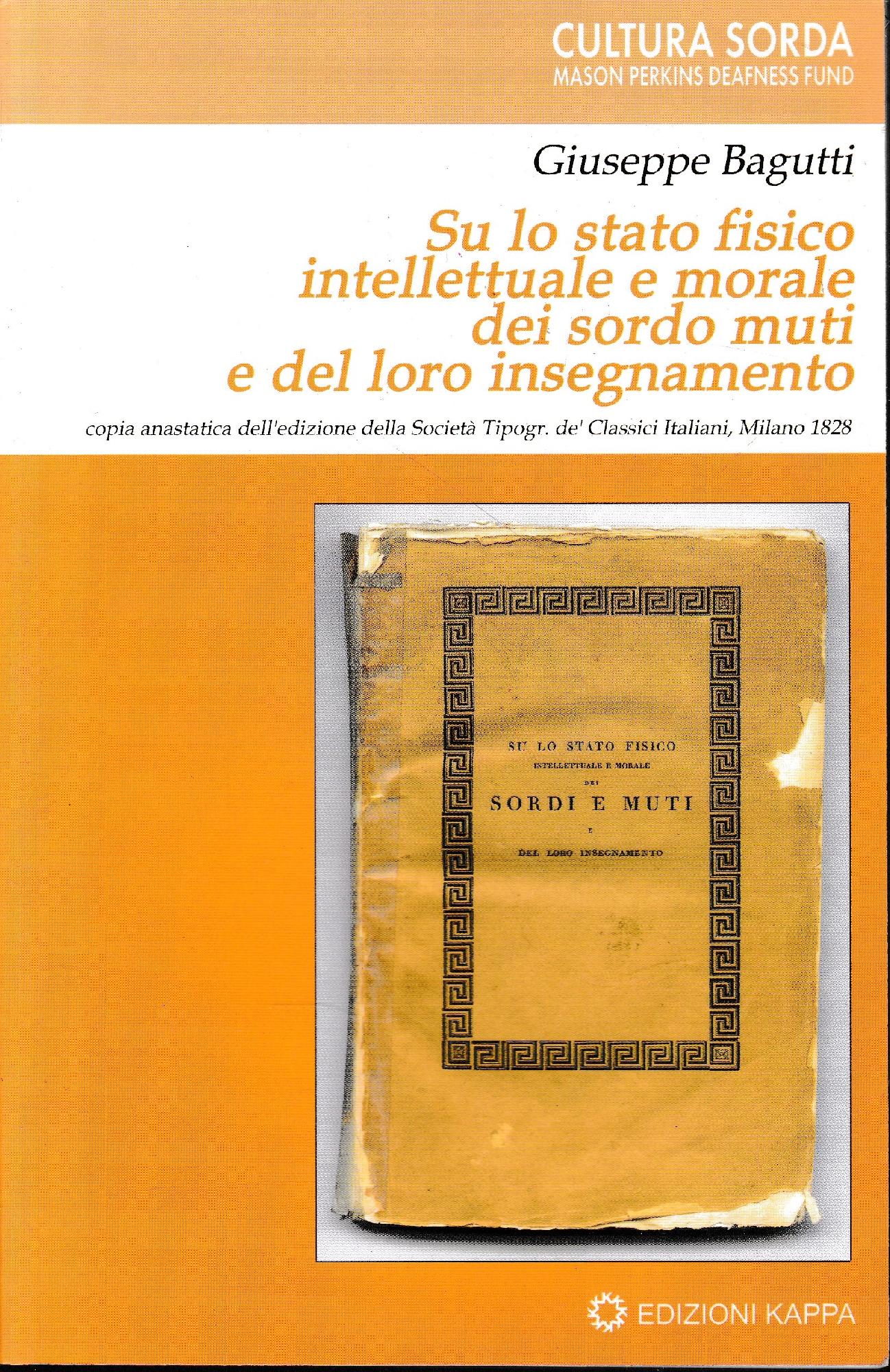 Su lo stato fisico intellettuale e morale dei sordo muti e del loro insegnamento (copia anastatica dell'edizione del 1828) - copertina