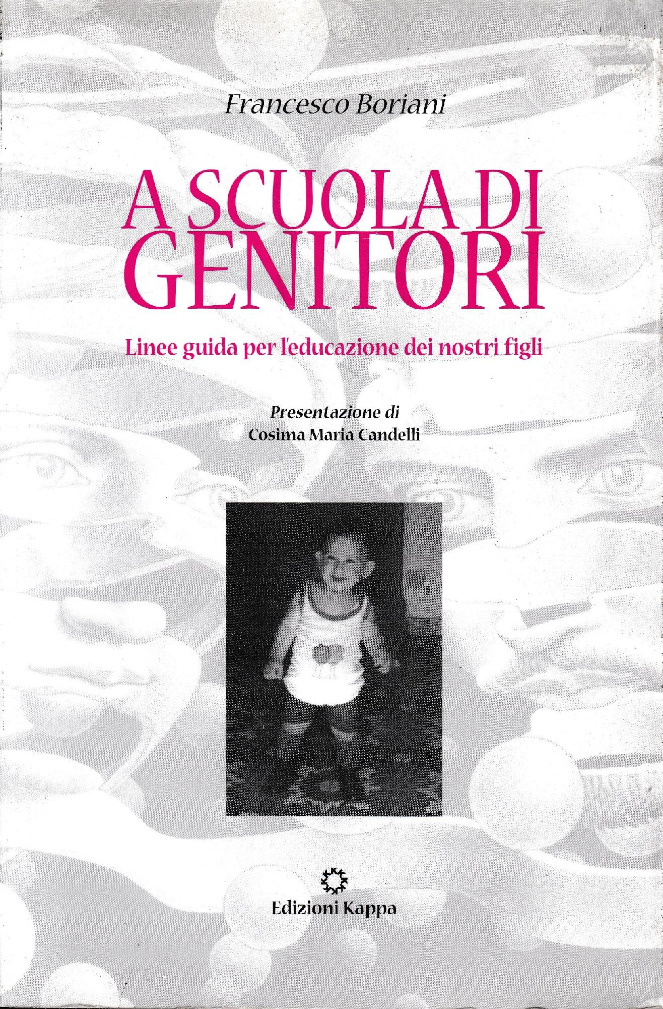 A scuola di genitori. Linee guida per l'educazione dei nostri figli - copertina