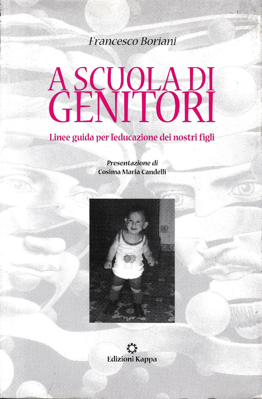 A scuola di genitori. Linee guida per l'educazione dei nostri figli - copertina