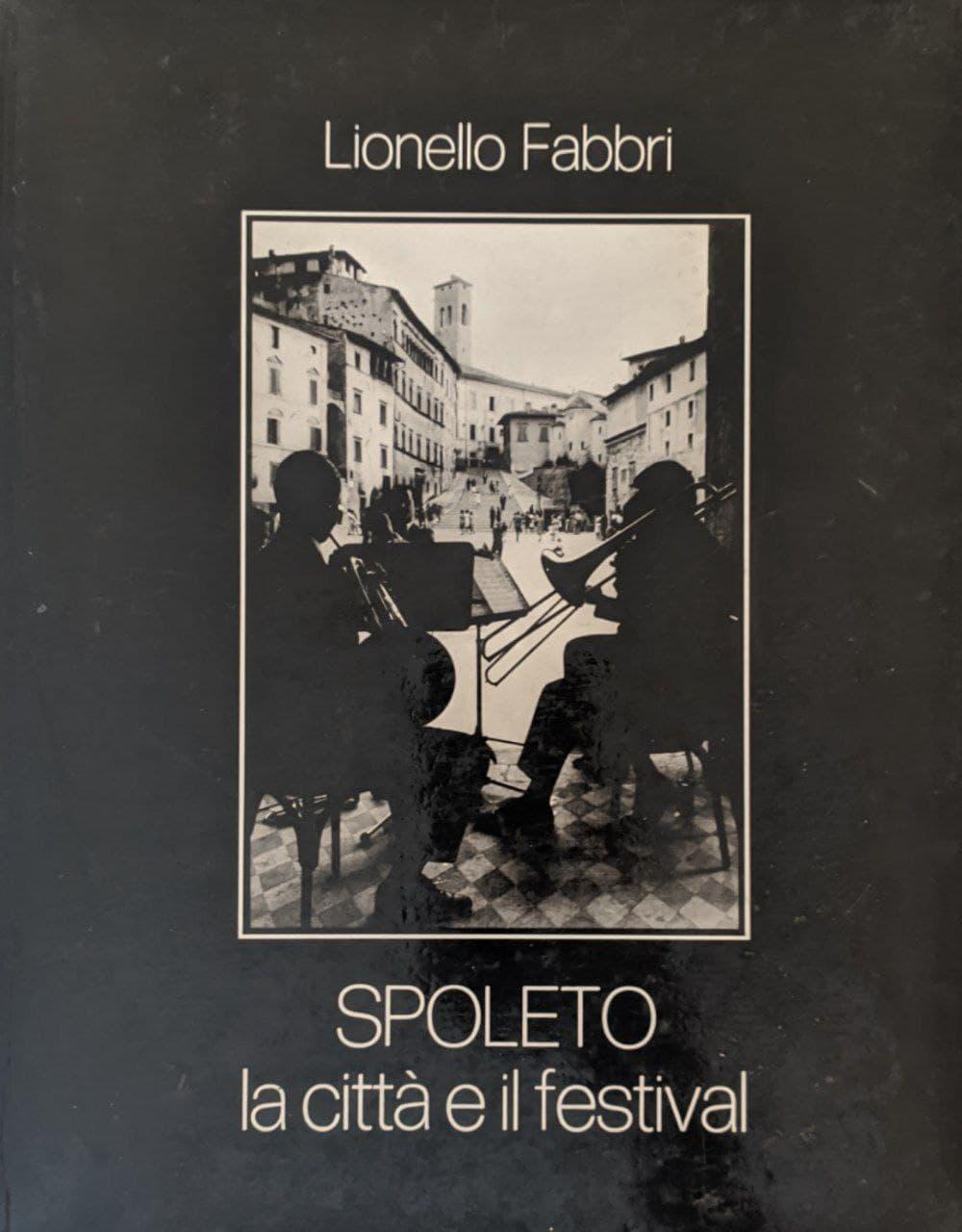 Spoleto. La città e il festival - copertina