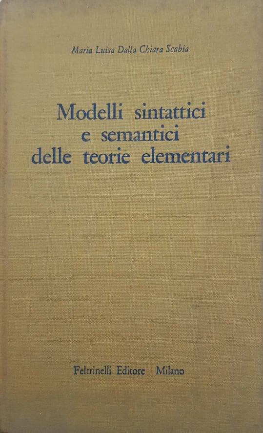 Modelli sintattici e semantici delle teorie elementari - copertina
