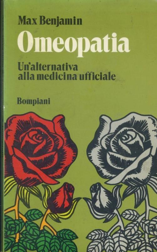 Omeopatia. Un'alternativa alla medicina ufficiale - copertina