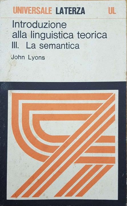 Introduzione alla linguistica teorica. Volume III : la semantica - copertina