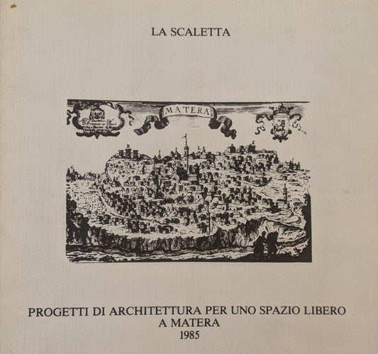 Progetti di architettura per uno spazio libero a Matera - copertina