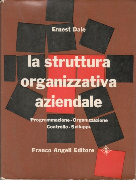 La struttura organizzativa aziendale: programmazione, organizzazione, controllo, sviluppo - copertina