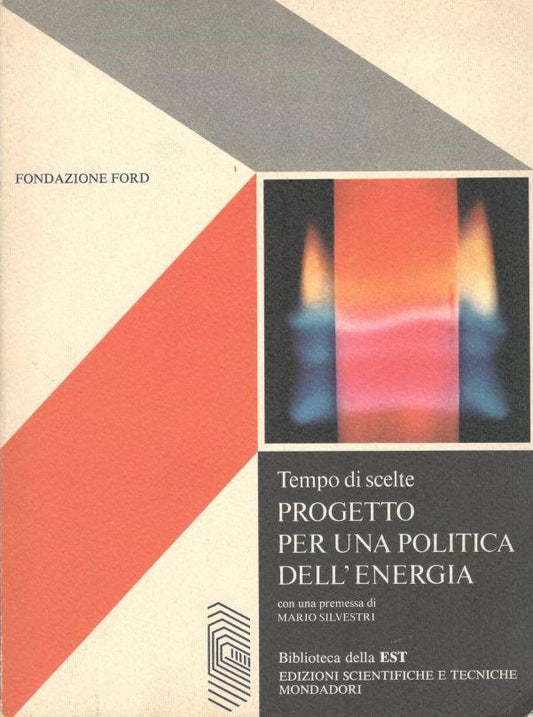 Tempo di scelte. Progetto per una politica dell'energia - copertina