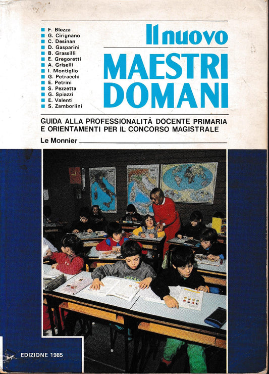 Il nuovo Maestri domani : guida alla professionalità docente primaria e orientamenti per il concorso magistrale - copertina