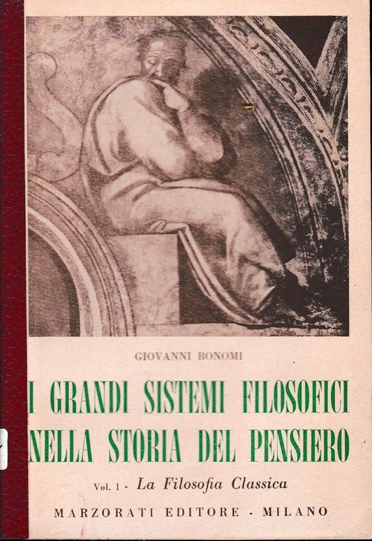 I grandi sistemi filosofici nella storia del pensiero, primo volume. - copertina
