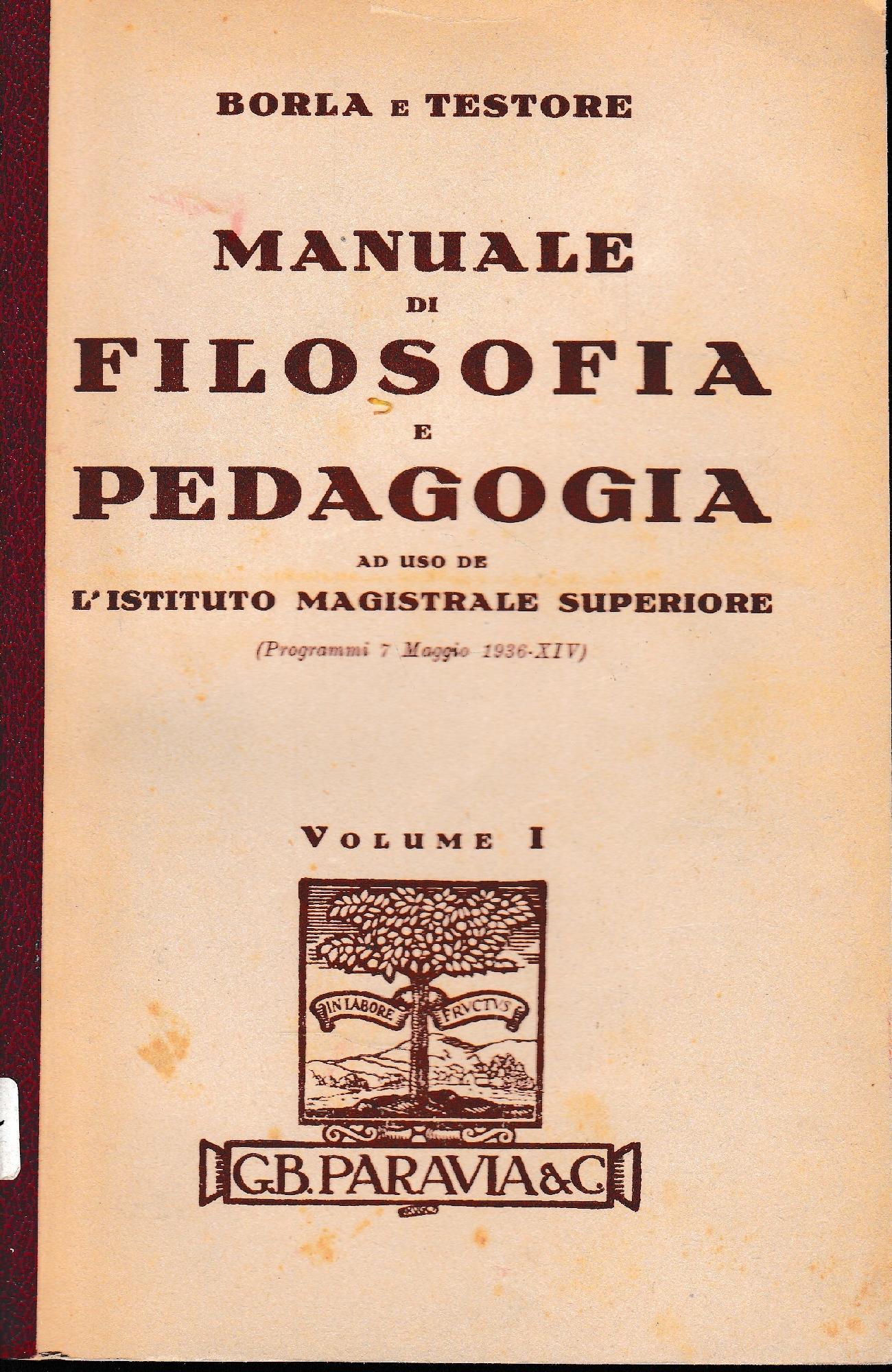 Manuale di Filosofia e Pedagogia, volume primo. - copertina