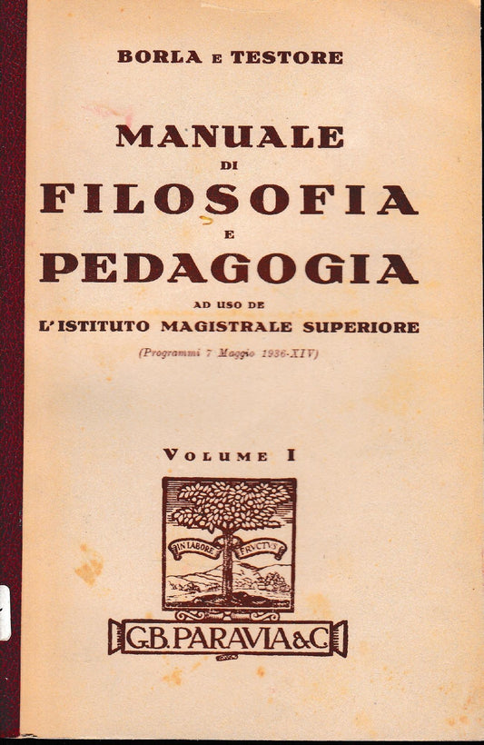 Manuale di Filosofia e Pedagogia, volume primo. - copertina