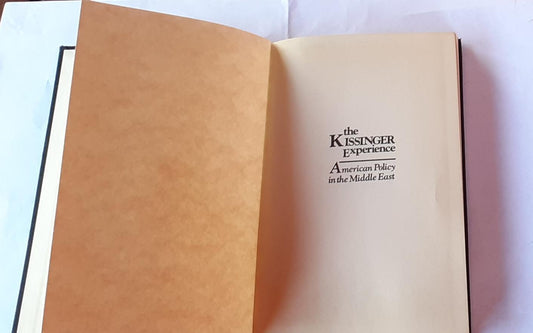 The Kissinger Experience American Policy in the Middle East - copertina