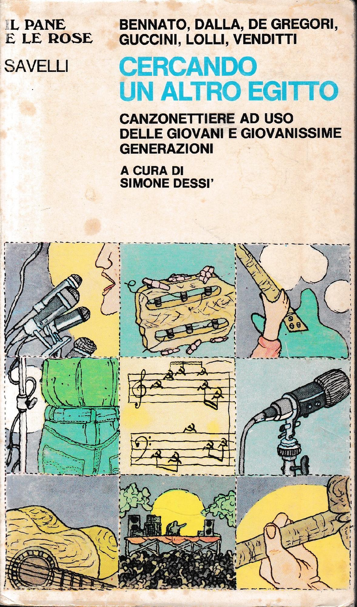 Cercando un altro Egitto. Canzonettiere ad uso delle giovani e giovanissime generazioni. - copertina