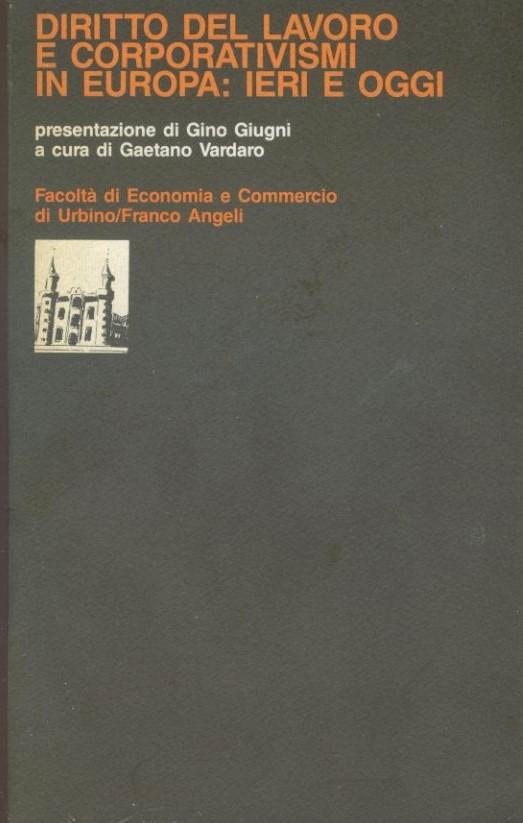 Diritto del lavoro e corporativismi in Europa: ieri e oggi - copertina