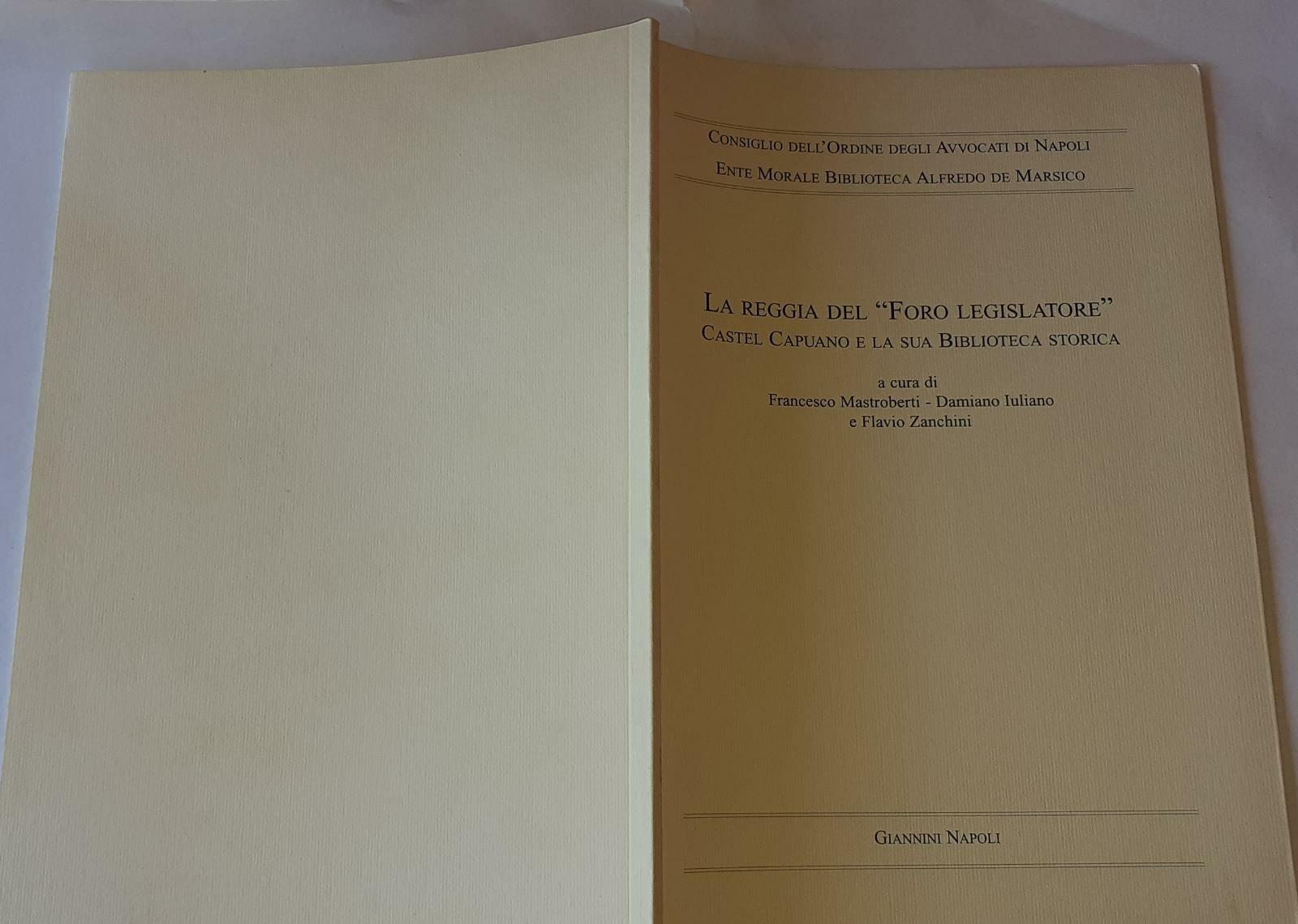 La Reggia del" Foro legislatore" Castel Capuano e la sua Biblioteca storica - copertina