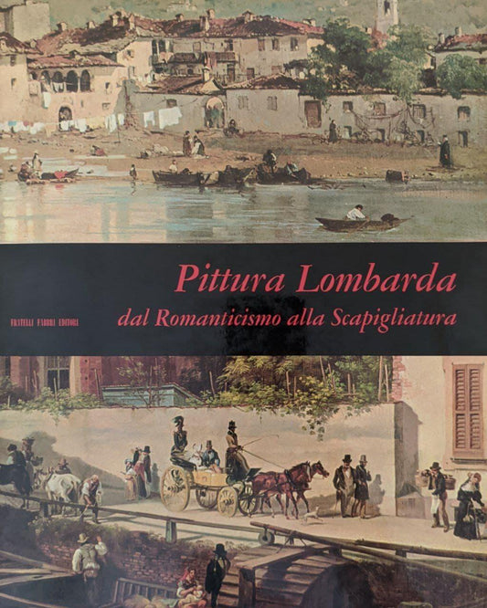 Pittura lombarda dal Romanticismo alla Scapigliatura - copertina