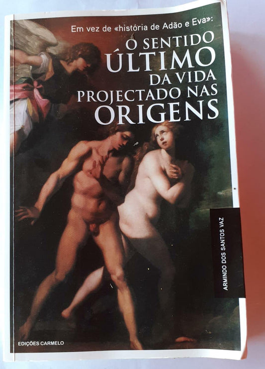 O Sentido último da vida projectado nas origens - copertina