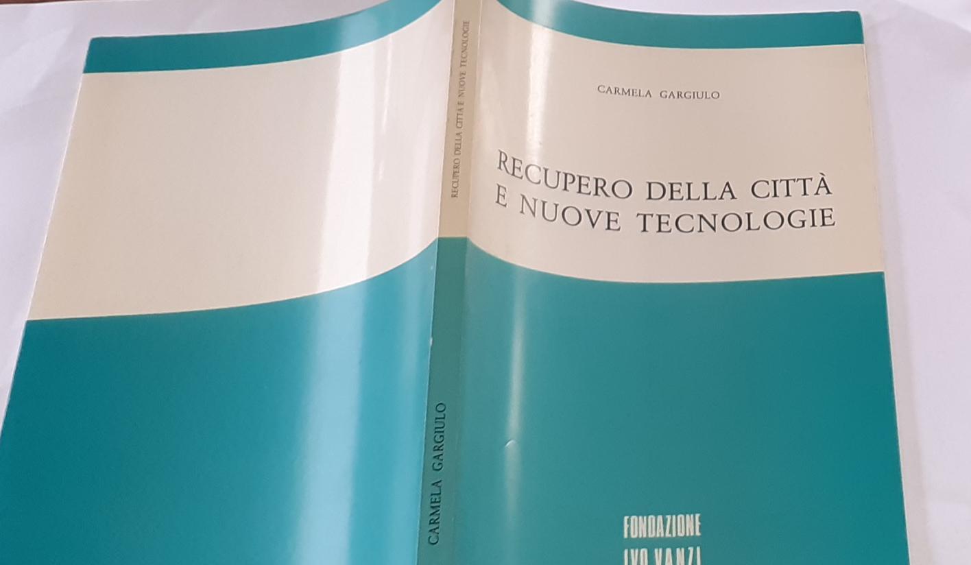 Recupero della citta' e nuove tecnologie - copertina