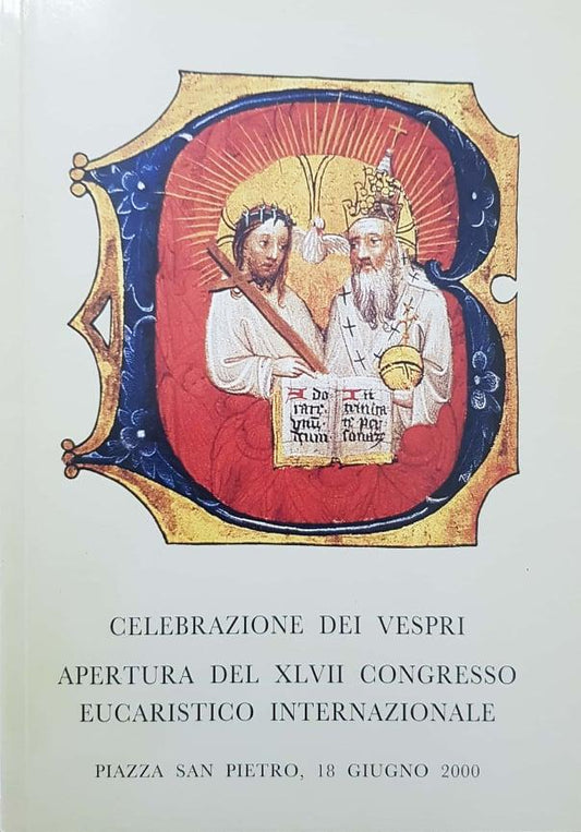Celebrazione dei vespri. Apertura del XLVII congresso eucaristico internazionale - copertina
