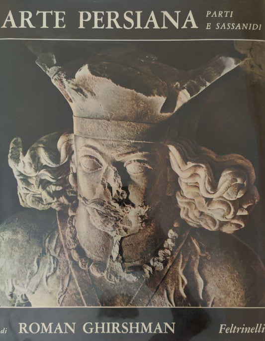 Arte Persiana. Parti e Sassanidi - copertina