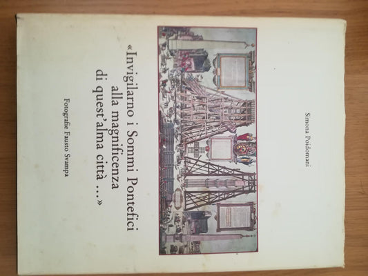 Invigilarno i Sommi Pontefici alla magnificenza di quest'alma città .. - copertina