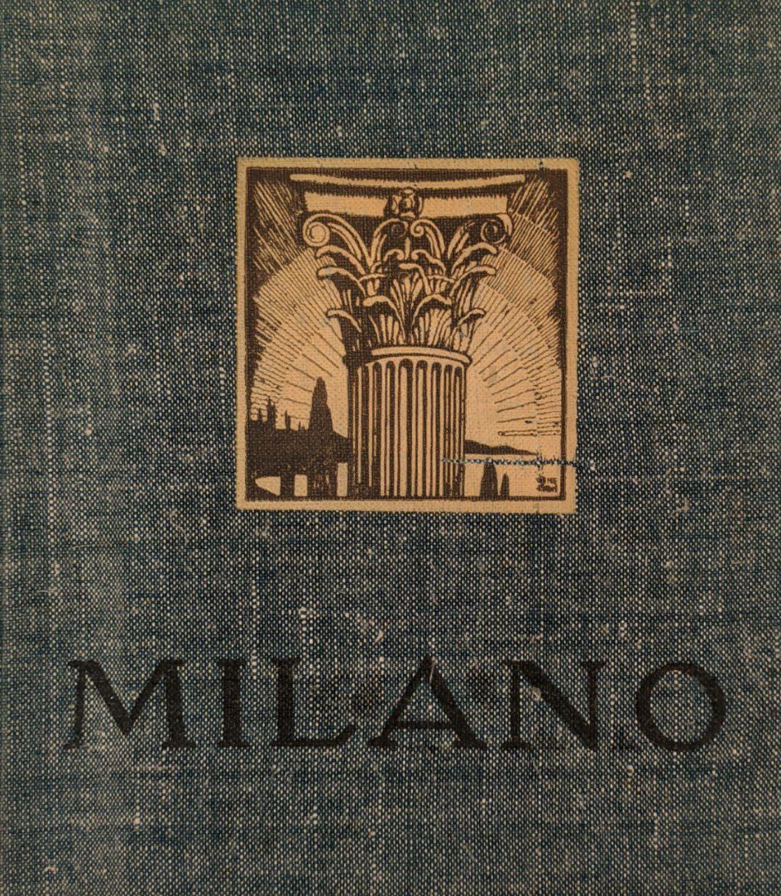 Italia, visioni fotografiche delle sue bellezze artistiche e naturali. Volume primo: Milano - copertina