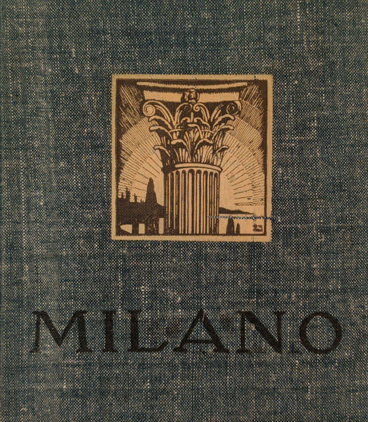 Italia, visioni fotografiche delle sue bellezze artistiche e naturali. Volume primo: Milano - copertina